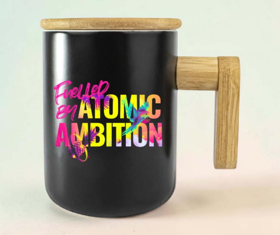 Fuelled by ATOMIC Ambition | Mug