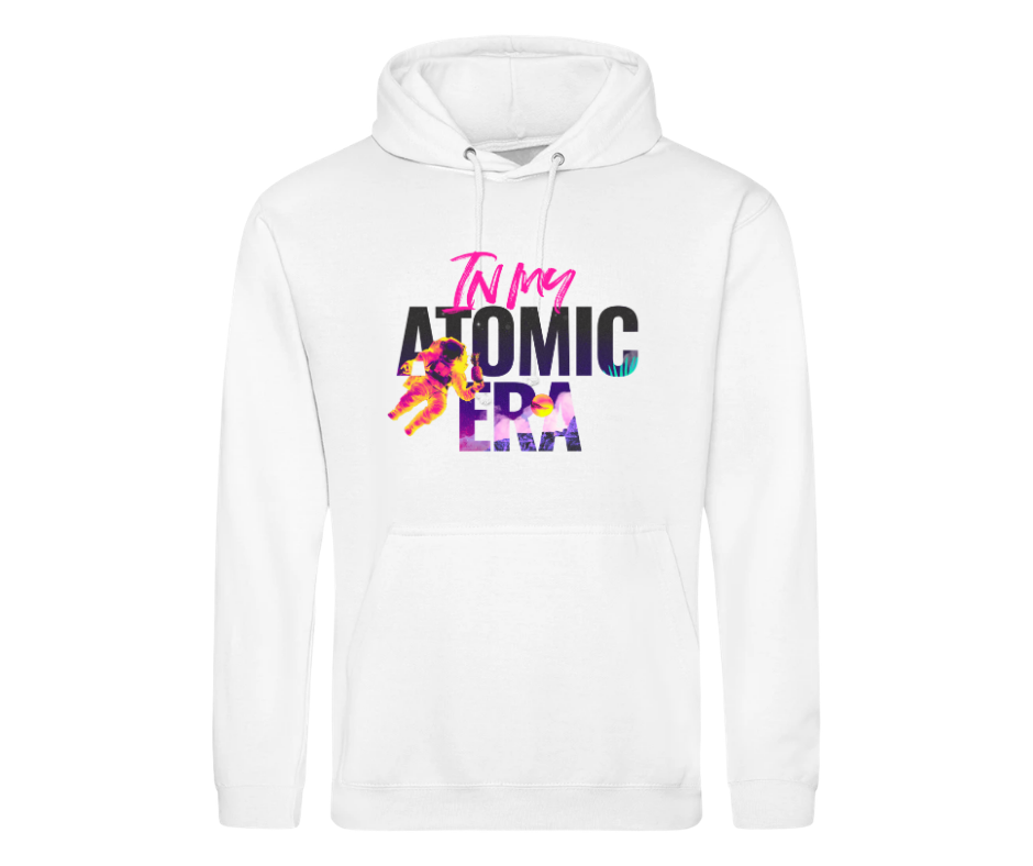 In My ATOMIC Era | White Hoodie - Large Print