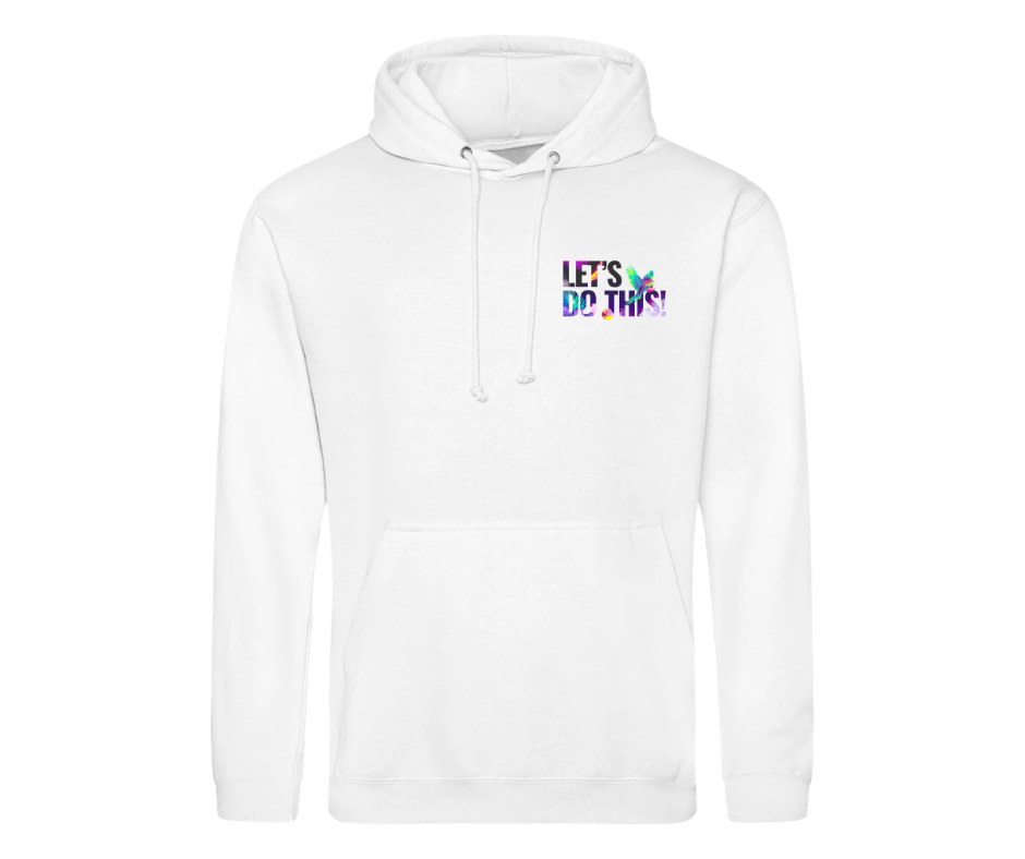 Let's Do This | White Hoodie - Small Print